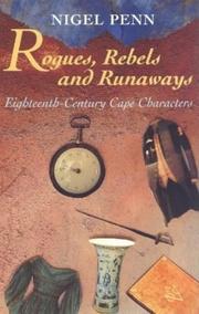 Rogues, rebels, and runaways by Nigel Penn