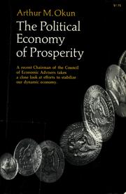 Cover of: The political economy of prosperity by Arthur M. Okun