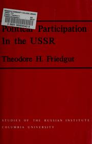 Cover of: Political participation in the USSR by Theodore H. Friedgut