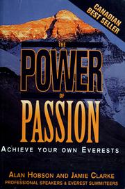 Cover of: The power of passion: achieve your own Everests