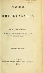 Cover of: Practical horsemanship by Hieover, Harry.