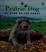 Cover of: Prairie dog: at home on the range
