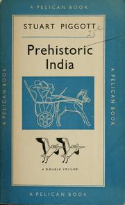Cover of: Prehistoric India to 1000 B.C. by Stuart Piggott