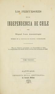 Cover of: Los precursores de la independencia de Chile