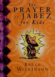 Cover of: The prayer of Jabez for kids by Bruce Wilkinson