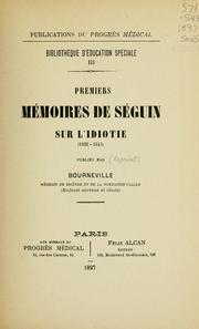 Cover of: Premiers mémoires de Séguin sur l'idiotie (1838-1843)