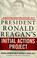 Cover of: President Ronald Reagan's initial actions project