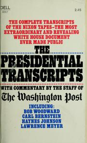 Cover of: The presidential transcripts, in conjunction with the staff of the Washington Post. by 