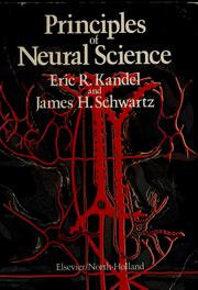 Cover of: Principles of neural science by edited by Eric R. Kandel and James H. Schwartz.