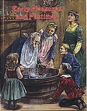 Cover of: Early Pleasures and Pastimes (Early Settler Life Series) by Bobbie Kalman