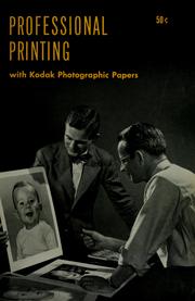 Cover of: Professional printing with Kodak photographic papers