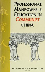 Cover of: Professional manpower and education in Communist China.