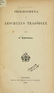 Cover of: Prolegomena zu Aeschylus Tragödien.