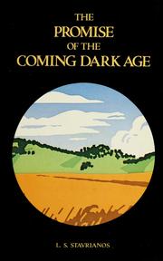 Cover of: The promise of the coming dark age by Leften Stavros Stavrianos