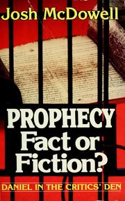 Cover of: Prophecy, fact or fiction? by Josh McDowell