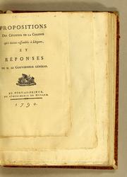 Cover of: Propositions des citoyens de la colonie qui étoient rassemblés à Léogane, et réponses de M. le Gouverneur général