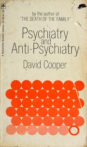 Cover of: Psychiatry and anti-psychiatry by Cooper, D. G.