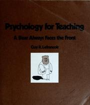 Cover of: Psychology for teaching: a bear always faces the front