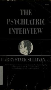 Cover of: The psychiatric interview by Harry Stack Sullivan