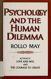 Cover of: Psychology and the human dilemma by Rollo May