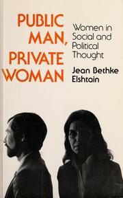 Cover of: Public Man, Private Woman by Jean Bethke Elshtain