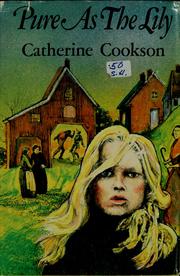 Cover of: Pure as the lily by Catherine Cookson