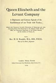 Cover of: Queen Elizabeth and the Levant Company by H. G. Rosedale