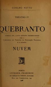 Cover of: Quebranto: comédia em 3 actos escripta expressamente para a Companhia do Theatro da Exposição Nacional ; e o sainete Nuvem