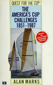 Cover of: Quest for the Cup: the America's Cup challenges 1851-1987