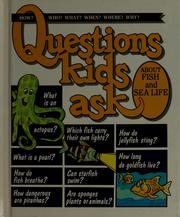 Cover of: Questions kids ask about fish and sea life