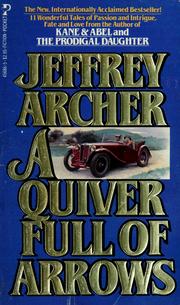 Cover of: A quiver full of arrows by Jeffrey Archer