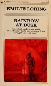 Cover of: Rainbow at Dusk by Emilie Baker Loring
