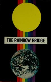 Cover of: The rainbow bridge: first and second phases link with the soul purification