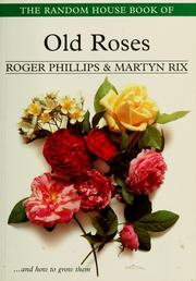 Cover of: The Random House book of old roses