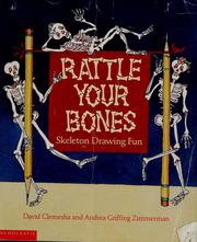 Cover of: Rattle your bones: skeleton drawing fun