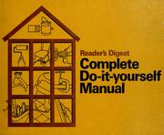 Cover of: Reader's digest complete do-it-yourself manual. by Reader's Digest