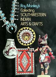 Cover of: Ray Manley's collecting Southwestern Indian arts & crafts by Ray Manley