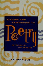 Cover of: Reading and responding to poetry by Patrick Dias