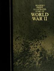 Cover of: Reader's digest illustrated story of World War II.