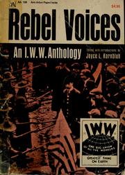 Cover of: Rebel voices by Joyce L. Kornbluh