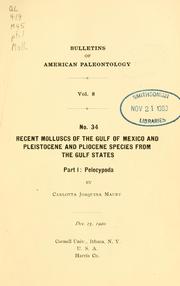 Cover of: Recent Mollusca of the Gulf of Mexico and Pleistocene and Pliocene species from the Gulf states  by Carlotta Joaquina Maury