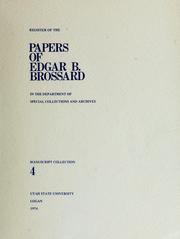 Cover of: Register of the papers of Edgar B. Brossard by Utah State University. Dept. of Special Collections and Archives.