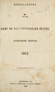 Cover of: Regulations for the army of the Confederate States, 1862