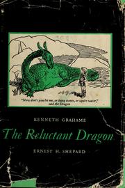 The reluctant dragon by Kenneth Grahame