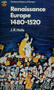 Cover of: Renaissance Europe, 1480-1520 by J. R. Hale