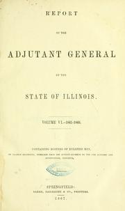 Cover of: Report of the adjutant general of the state of Illinois ... [1861-1866]