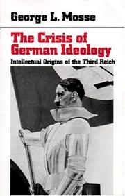 The crisis of German ideology by George L. Mosse
