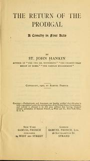 Cover of: The return of the prodigal by Hankin, St. John Emile Clavering
