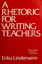 Cover of: A rhetoric for writing teachers