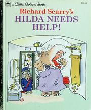 Cover of: Richard Scarry's Hilda needs help!